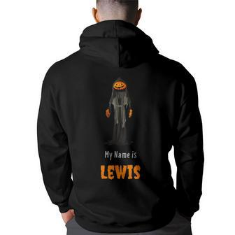 My Name Is Lewis I Am Not A Jack O Lantern Hoodie Back Print | Mazezy