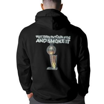 Put This In Your Pipe And Smoke It Back Print Hoodie - Thegiftio UK