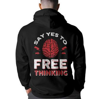 Say Yes To Free Thinking Back Print Hoodie | Mazezy AU