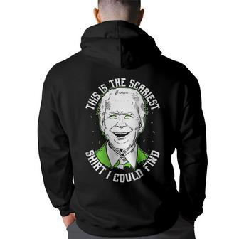 This Is The Scariest I Could Find Biden Zombie Back Hoodie Back Print - Seseable
