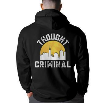 Thought Criminal Free Thinking Free Speech New Yorker Nyc Back Print Hoodie | Mazezy