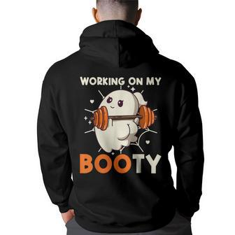 Working On My Booty Ghost Boo Gym Lover Halloween Hoodie Back Print - Thegiftio UK