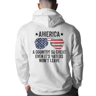 America A Country So Great Even Its Haters Wont Leave Back Print Hoodie | Mazezy CA