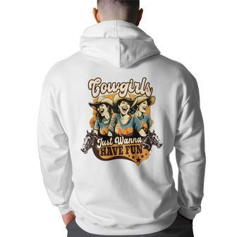 Cowgirls Just Wanna Have Fun Girls Country Western Party Back Print Hoodie | Mazezy