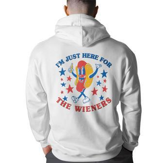 Funny Hot Dog Im Just Here For The Wieners 4Th Of July Back Print Hoodie - Thegiftio UK