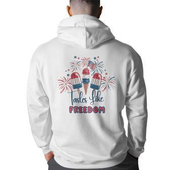 Tasted Like Freedom Ice Creams Independence Day 4Th Of July Freedom Funny Gifts Back Print Hoodie | Mazezy