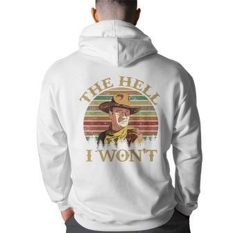 Vintage Cowboy The Hell I Wont Western Country Rodeo Dad Funny Gifts For Dad Back Print Hoodie | Mazezy