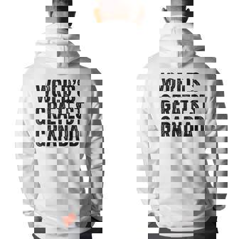 Worlds Greatest Grandad Funny Grandpa Grandfather Grandpa Funny Gifts Back Print Hoodie | Mazezy