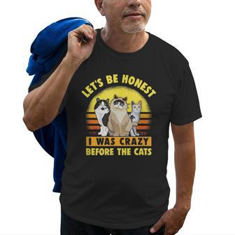 Funny Cat Lets Be Honest I Was Crazy Before The Cats Old Men T-shirt | Mazezy