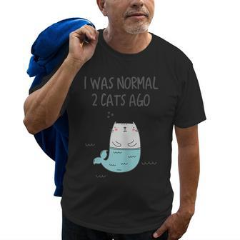 I Was Normal 2 Cats Ago T Crazy Cat Lady Old Men T-shirt | Mazezy