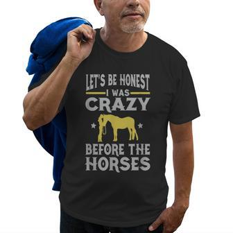 Lets Be Honest I Was Crazy Before The Horses Gifts For Bird Lovers Funny Gifts Old Men T-shirt | Mazezy