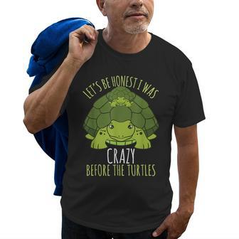 Turtle T - I Was Crazy Before The Turtles Turtle Gifts Old Men T-shirt | Mazezy