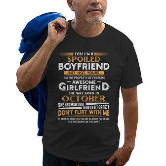 Yes Im A Spoiled Boyfriend Of An October Girlfriend Old Men T-shirt | Mazezy