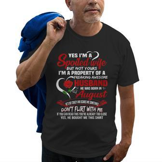 Yes Im A Spoiled Wife Of A August Husband Funny Gifts For Husband Old Men T-shirt | Mazezy