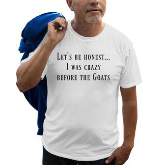 Lets Be Honest I Was Crazy Before The Goats Old Men T-shirt | Mazezy DE