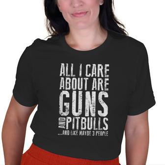All I Care About Are Guns And Pitbulls Old Women T-shirt Graphic Print Unisex Tee | Mazezy