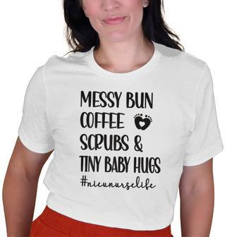 Scrubs & Tiny Baby Hugs Nicu Nurse Neonatal Icu Nursing Old Women T-shirt | Mazezy