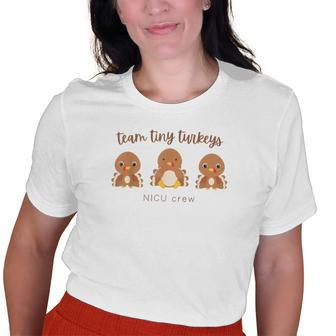 Team Tiny Turkeys Nicu Nurse Thanksgiving Rn Neonatal Icu Old Women T-shirt | Mazezy