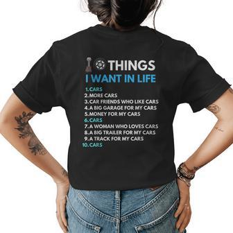 10 Things I Want In My Life Cars More Cars Funny Car Guy Womens Back Print T-shirt - Thegiftio UK