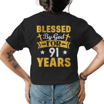 91St Birthday Man Woman Blessed By God For 91 Years Womens Back Print T-shirt | Mazezy