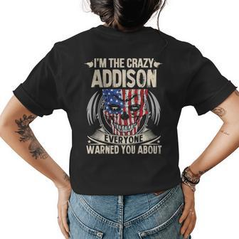 Addison Name Gift Im The Crazy Addison Womens Back Print T-shirt - Seseable