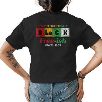 Africa Black Unapologetically Free-Ish Since 1865 Junenth Womens Back Print T-shirt - Thegiftio UK