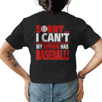 Aunt And Uncle Baseball - Sorry My Nephew Has Baseball Womens Back Print T-shirt | Mazezy