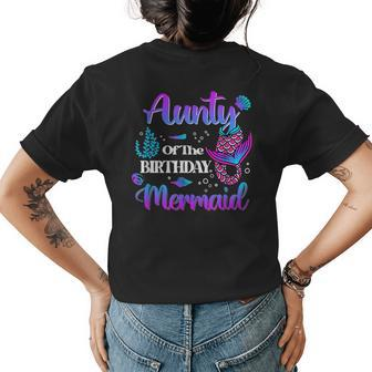 Aunty Of The Birthday Mermaid Family Matching Party Squad Womens Back Print T-shirt - Seseable