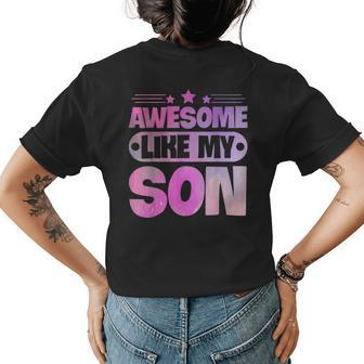 Awesome Like My Son For Mom Dad Womens Back Print T-shirt - Seseable