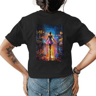 Ballerina Dancing In The Street Dance Top For Girls & Women Dancing Funny Gifts Womens Back Print T-shirt | Mazezy