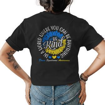Be Kind Down Syndrome Awareness Ribbon Sunflower Kindness Womens Back Print T-shirt