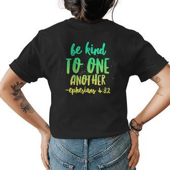 Be Kind To One Another Ephesians 432 Inspirational Womens Back Print T-shirt | Mazezy