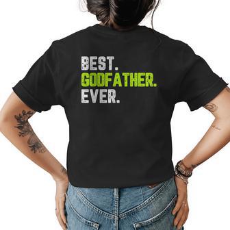 Best Godfather Ever Family Funny Womens Back Print T-shirt | Mazezy