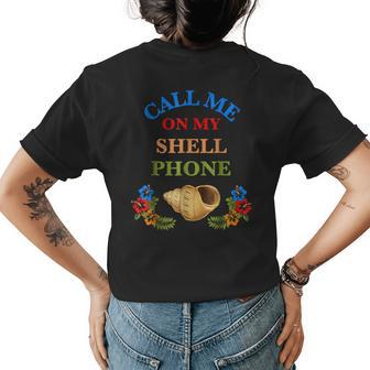 Call Me On My Shell Phone Floral Fun Womens Back Print T-shirt | Mazezy
