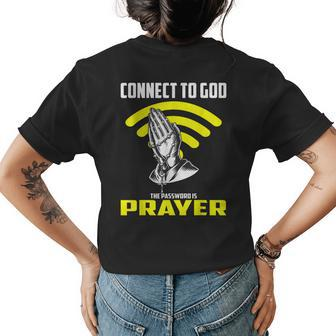 Christian Connect To God The Password Is Prayer Jesus Womens Back Print T-shirt | Mazezy