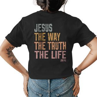 Christian T Women Men Kids Jesus The Way Truth Life Womens Back Print T-shirt - Monsterry DE