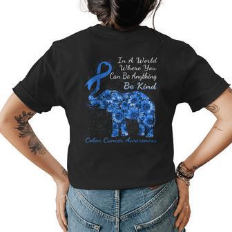 Colon Cancer Awareness Sunflower Elephant Be Kind Womens Back Print T-shirt