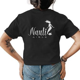 Cruise Mermaid Nauti Girls Trip Vacation Nautical Gift Womens Back Print T-shirt | Mazezy