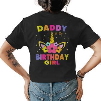 Daddy Of The Birthday Girl Father Gift Unicorn Birthday Womens Back Print T-shirt | Mazezy