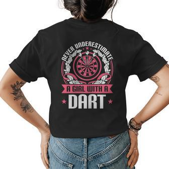 Dart Player Cool Quote Never Underestimate A Girl With Darts Gift For Womens Womens Back Print T-shirt - Seseable