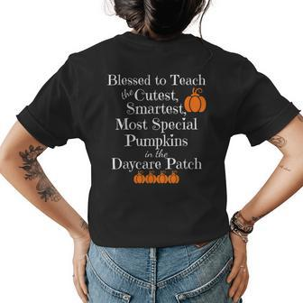 Daycare Teacher Cutest Pumpkins Halloween Thanksgiving Fall Daycare Teacher Womens T-shirt Back Print | Mazezy