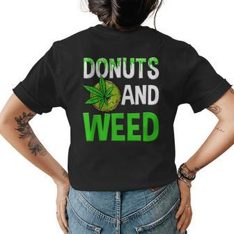 Donuts And Weed Marijuana Lover Funny Cannabis Men Women Womens Back Print T-shirt | Mazezy