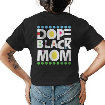Dope Black Family Junenth 1865 Funny Dope Black Mom Womens Back Print T-shirt | Mazezy