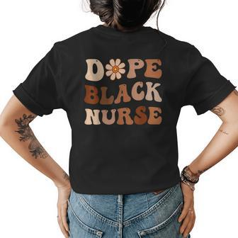 Dope Black Nurse Melanin Women Black History Month Nurse Womens Back Print T-shirt - Seseable