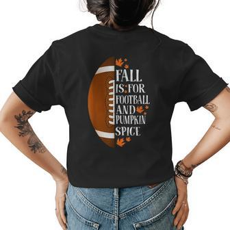 Fall Is For Football And Pumpkin Spice Game Day Coffee For Coffee Lovers Womens T-shirt Back Print | Mazezy