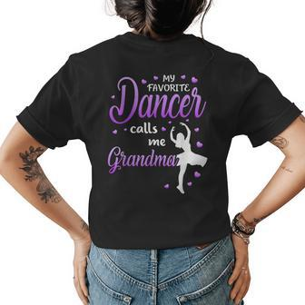My Favorite Dancer Calls Me Grandma Dance Grandma Grandkid Women's T-shirt Back Print | Mazezy