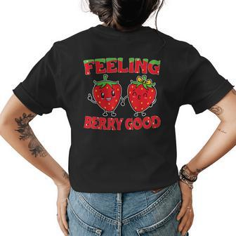 Feeling Berry Good Strawberry Design For Men And Women Womens Back Print T-shirt | Mazezy