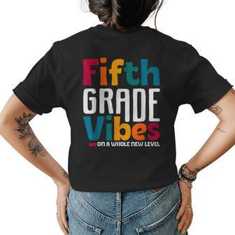 Fifth Grade Vibes Vintage 1St Day Of School Team 5Th Grade Womens Back Print T-shirt - Seseable