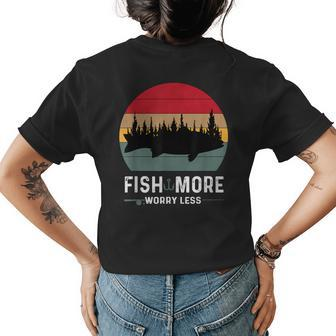 Fish More Worry Less Fish Lovers Womens Back Print T-shirt - Thegiftio UK