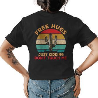 Free Hugs Just Kidding Dont Touch Me Cactus Retro Vintage Womens Back Print T-shirt - Seseable